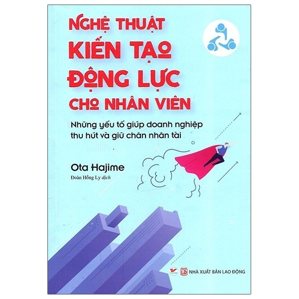 Nghệ Thuật Kiến Tạo Động Lực Cho Nhân  Viên