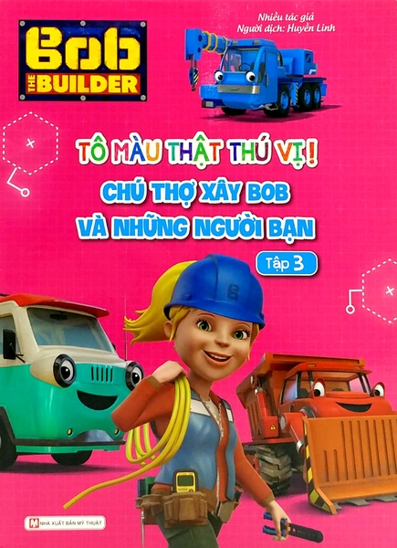 Bob The Builder-Tô Màu Thật Thú Vị-Chú Thợ Xây Bob Và Những Người Bạn 3