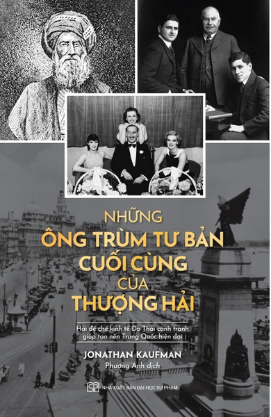 Những Ông Trùm Tư Bản Cuối Cùng Ở Thượng Hải