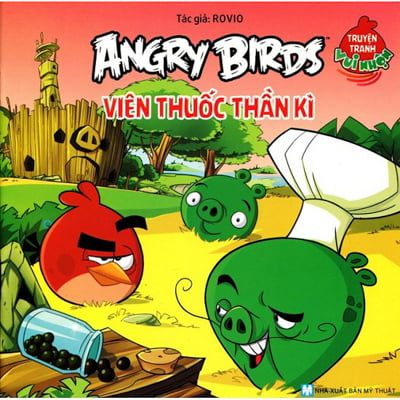 Truyện Tranh Vui Nhộn Angry Birds - Viên Thuốc Thần Kỳ