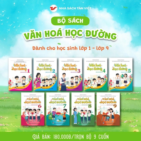 Trọn bộ 9 cuốn Văn hoá học đường dành cho học sinh từ lớp 1 đến lớp 9