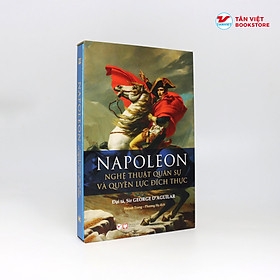 DELUXE BOOKS- NAPOLEON - Nghệ Thuật Quân Sự Và Quyền Lực Đích Thực