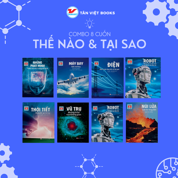 Combo 8 Cuốn Thế Nào Và Tại Sao - Giúp Trẻ Thoả Sức Khám Phá Khoa Học