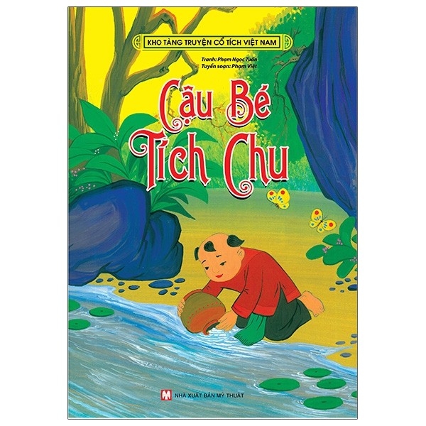 Kho Tàng Chuyện Cổ Tích Việt Nam -  Cậu Bé Tích Chu