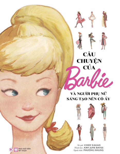 Câu Chuyện Của Barbie Và Người Phụ Nữ Sáng Tạo Nên Cô Ấy