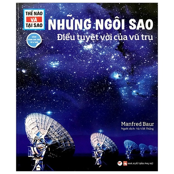 Thế Nào Và Tại Sao - Những Ngôi Sao, Điều Tuyệt Vời Của Vũ Trụ