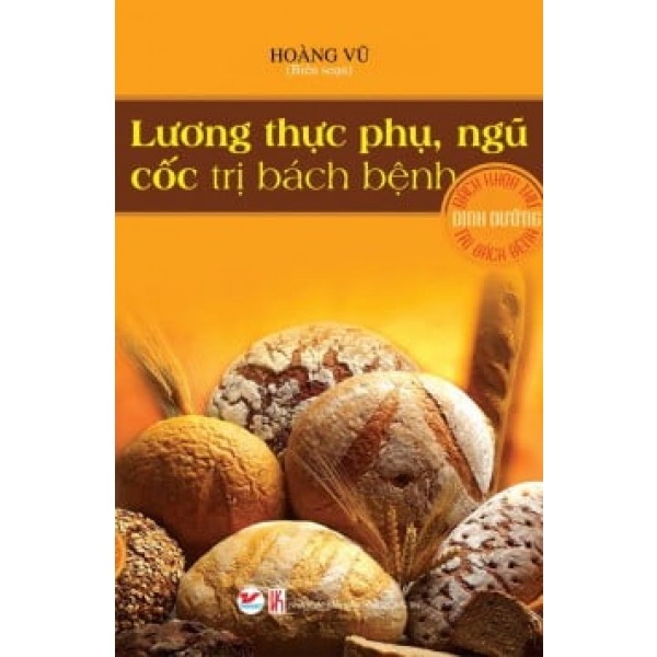 Lương Thực Phụ, Ngũ Cốc Trị Bách Bệnh