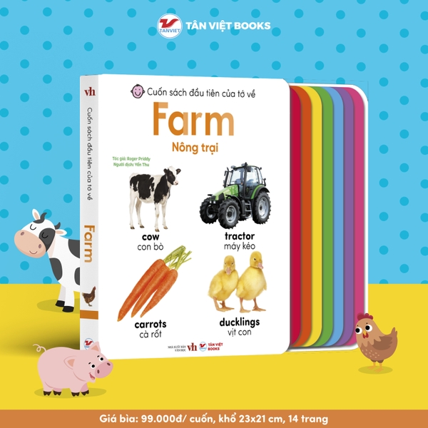 Song Ngữ Anh Việt - Cuốn Sách Đầu Tiên Của Tớ Về: Farm – Nông trại