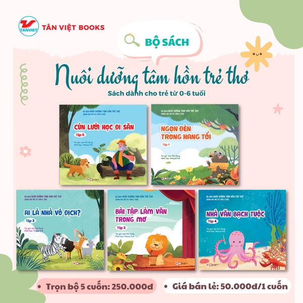 Bộ sách Nuôi Dưỡng Tâm Hồn Trẻ Thơ