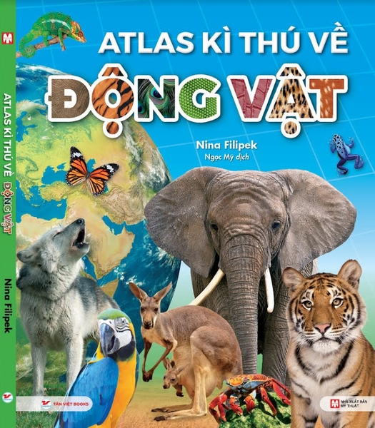 Sách: Atlas Kì Thú Về Động Vật