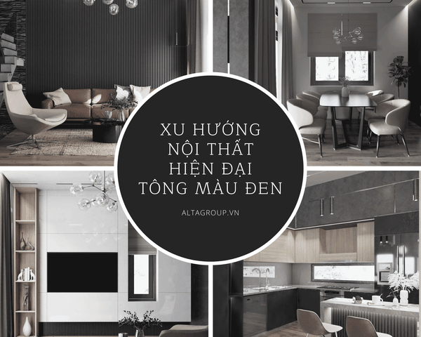 XU HƯỚNG NỘI THẤT HIỆN ĐẠI TÔNG MÀU ĐEN
