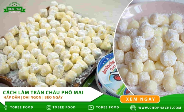 Cách làm trân châu phô mai đơn giản tại nhà