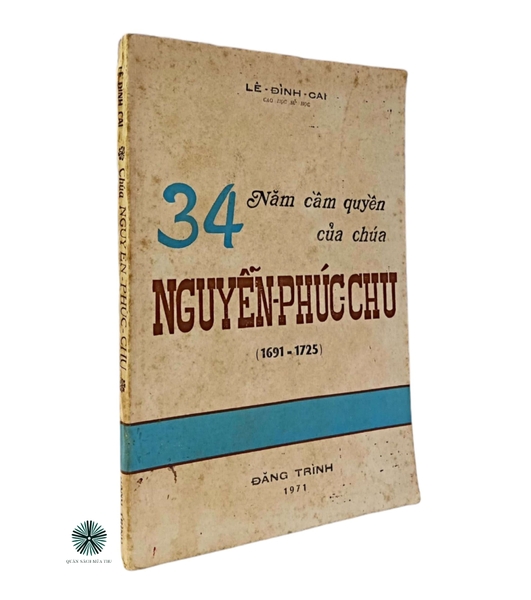 34 NĂM CẦM QUYỀN CỦA CHÚA NGUYỄN PHÚC CHU