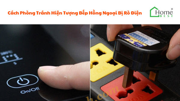 Cách Phòng Tránh Hiện Tượng Bếp Hồng Ngoại Bị Rò Điện