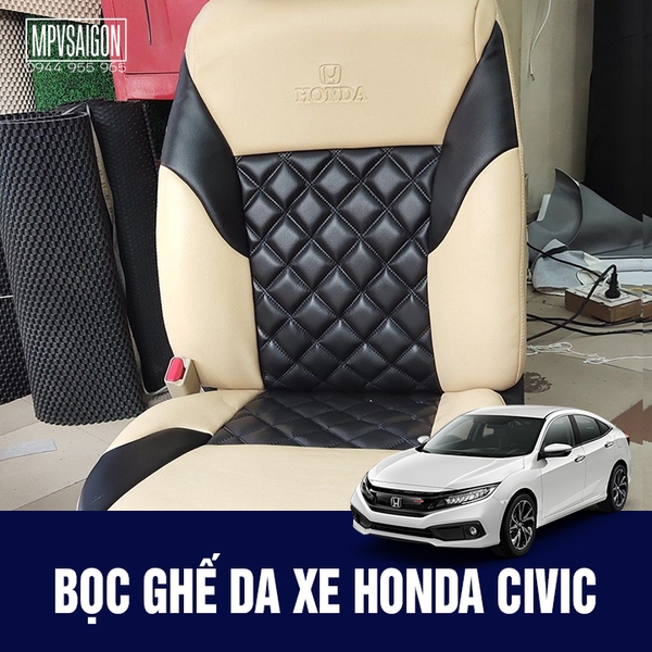 Bọc Ghế Da Xe Honda Civic - Bảng Giá Mới tại MPVSAIGON