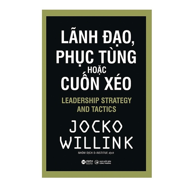 Sách - Lãnh đạo, phục tùng hoặc cuốn xéo