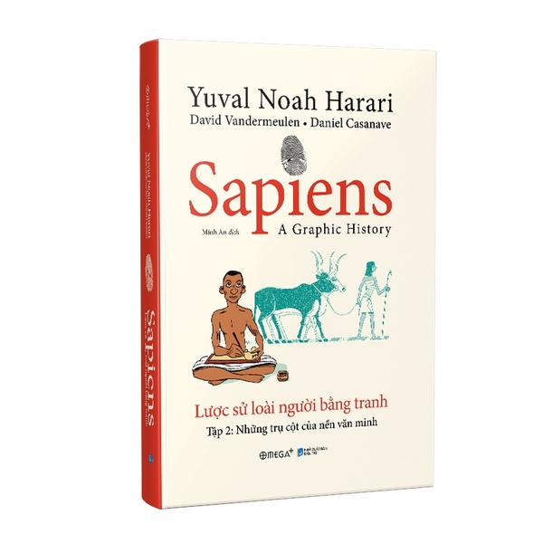 Sách - Sapiens: Lược sử loài người bằng tranh ( Tập 2: Các trụ cột của nền văn minh )