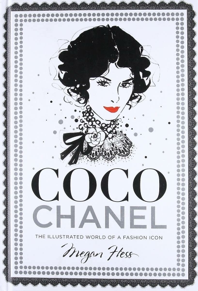Coco Chanel: The Illustrated World