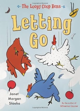 Letting Go - The Loopy Coop Hens