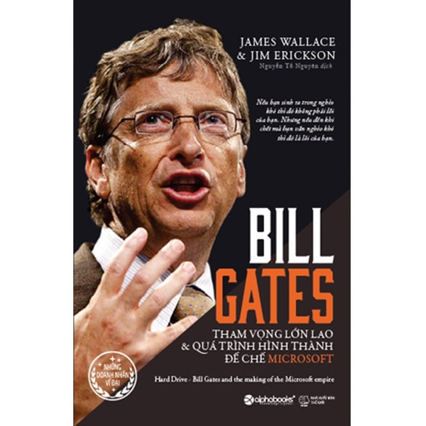Sách - Bill Gates-Tham vọng lớn lao và quá trình hình thành đế chế Microsoft