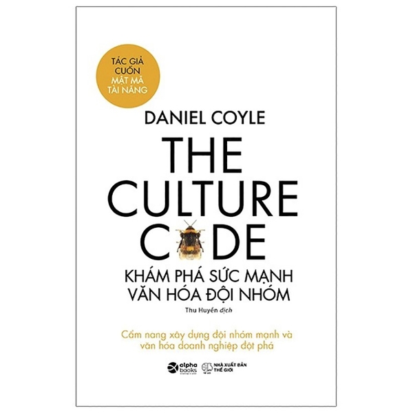 Sách - The culture code - Khám phá sức mạnh văn hóa đội nhóm