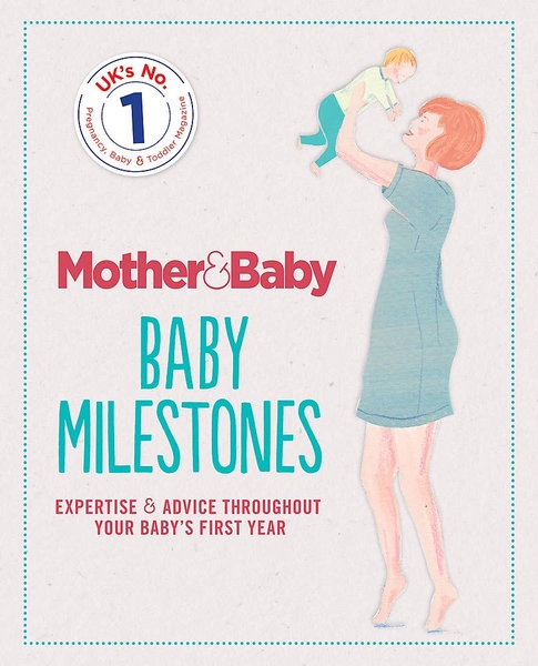 Mother& Baby: Baby Milestones