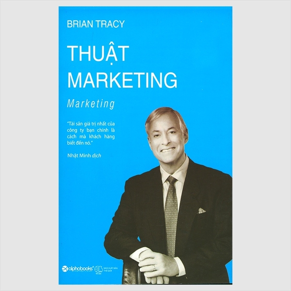 Sách - Brian Tracy: Thuật marketing ( tái bản 2018 )