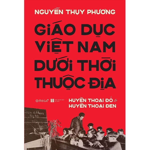 Sách - Giáo Dục Việt Nam Dưới Thời Thuộc Địa
