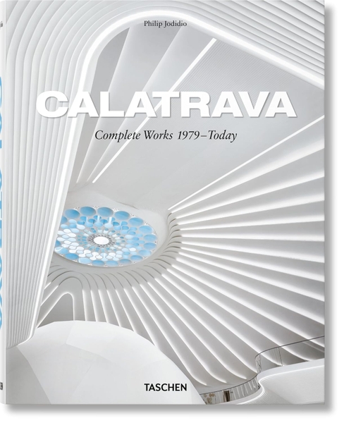 Calatrava. Complete Works 1979-Today