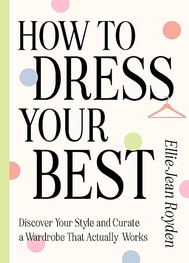 How to Dress Your Best