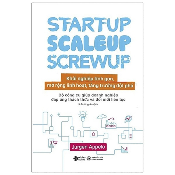 Sách - Startup, Scaleup, Screwup - Khởi nghiệp tinh gọn