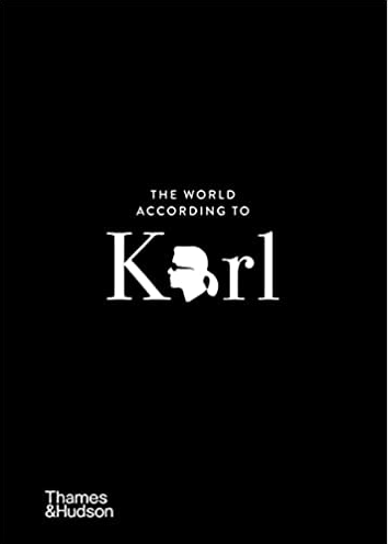 The World According to Karl: The Wit and Wisdom of Karl Lagerfeld