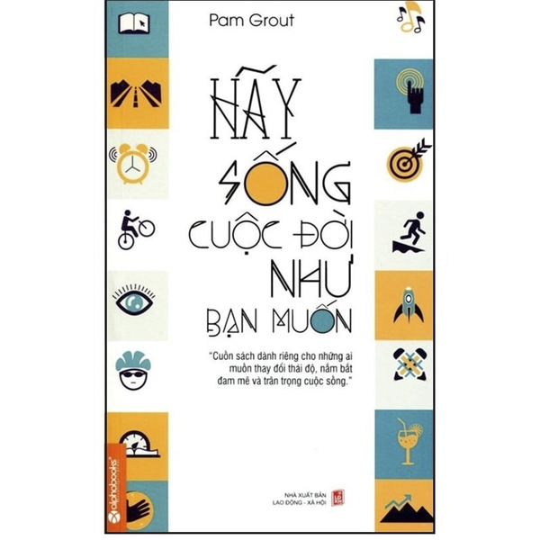 Hãy sống cuộc đời như bạn muốn