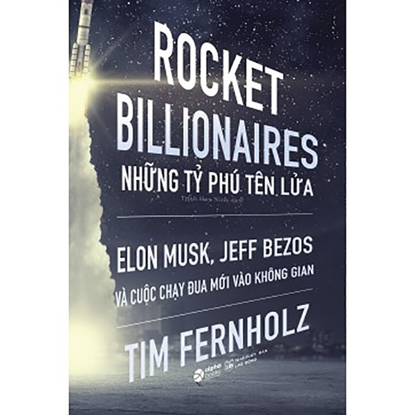 Sách - Rocket Billionaires - Những tỷ phú tên lửa