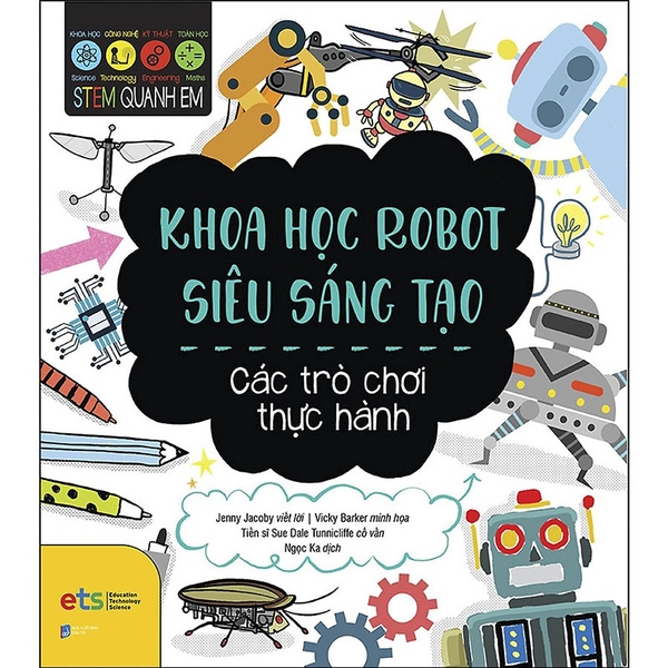 Sách - Stem Quanh Em - Khoa Học Robot Siêu Sáng Tạo