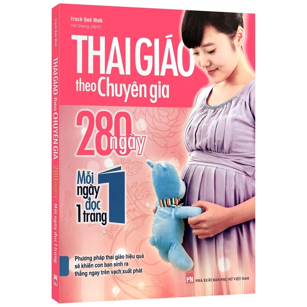 Sách -Thai Giáo Theo Chuyên Gia - 280 Ngày Mỗi Ngày Đọc 1 Trang (Tái Bản)