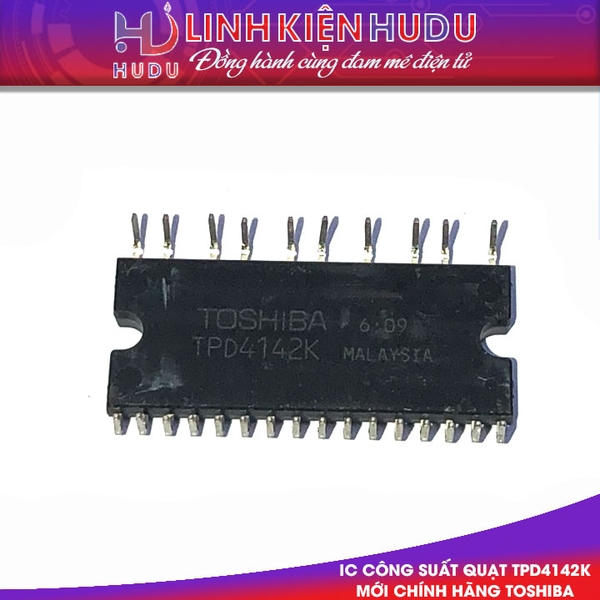 IC Công suất quạt TPD4142K mới chính hãng TOSHIBA