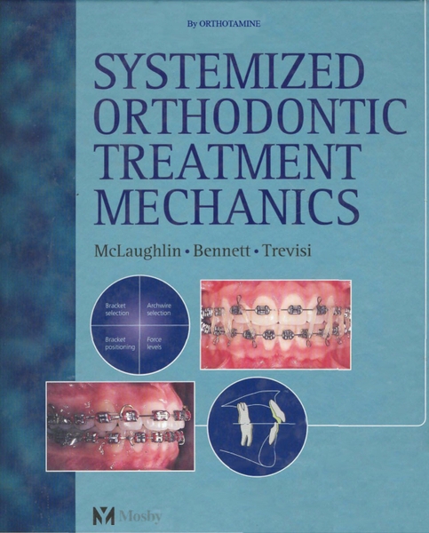 Systemized Orthodontic treatment mechanics
