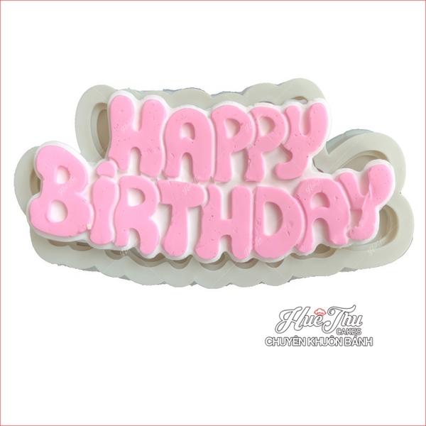 Khuôn silicon chữ Happy Birthday 7cm (nhiều mẫu) làm bánh rau câu 3D 4D nhấn xôi, fondant, socola, nến hanmade
