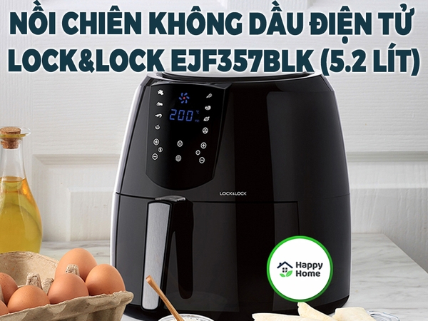 Nồi Chiên Không Dầu Điện Tử Lock&Lock Super Jumbo 5.2l Mới EJF296BLK