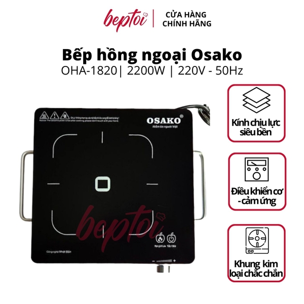 Bếp hồng ngoại Osako công suất 2000W, Bếp điện hồng ngoại cơ, mặt kính không kén nồi OHA-1820