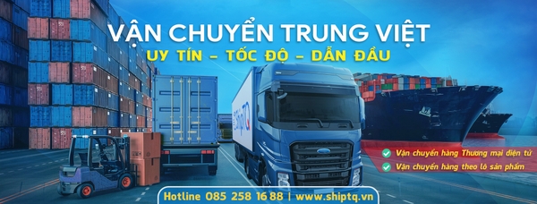 Vận chuyển trung việt<br> Uy tín - tốc độ - dẫn đầu