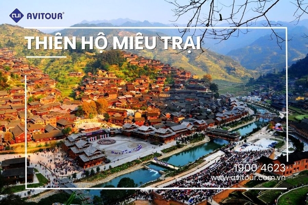 Du lịch Trung Quốc 2023-2024| Nam Ninh - Lệ Ba - Tiểu Thất Khổng Trấn Viễn - Thiên Hộ Miêu Trại
