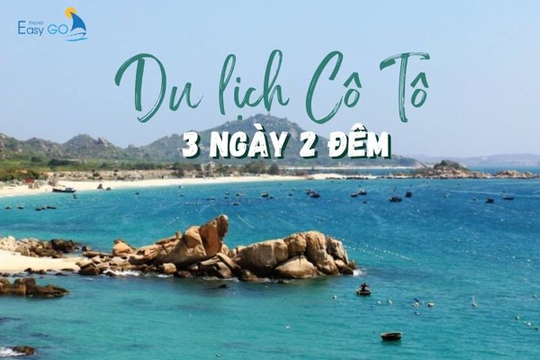 Du lịch Cô Tô 3 Ngày 2 Đêm có gì đáng để trải nghiệm, khám phá