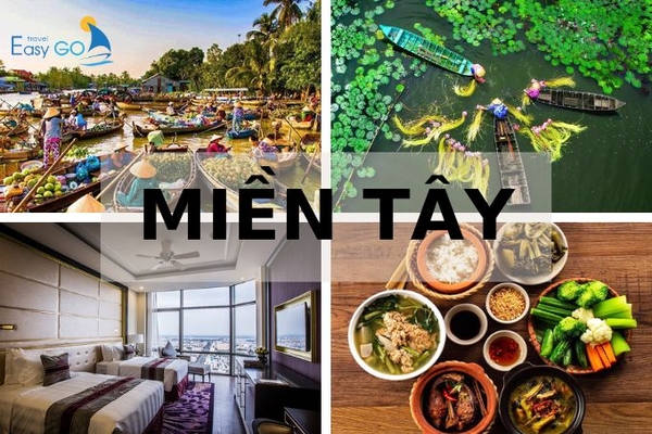Miền Tây Nam Bộ gồm những tỉnh nào? Du lịch miền Tây có gì hấp dẫn?