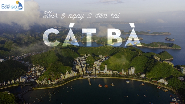 Trải nghiệm du lịch Cát Bà 3 ngày 2 đêm: điểm đến nổi bật và kinh nghiệm cần biết