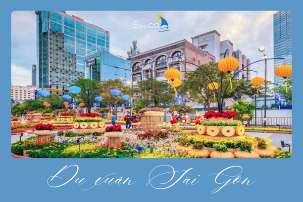 Du xuân Sài Gòn: Khám Phá Vẻ Đẹp Mùa Xuân Của  “Thành Phố Không Ngủ”