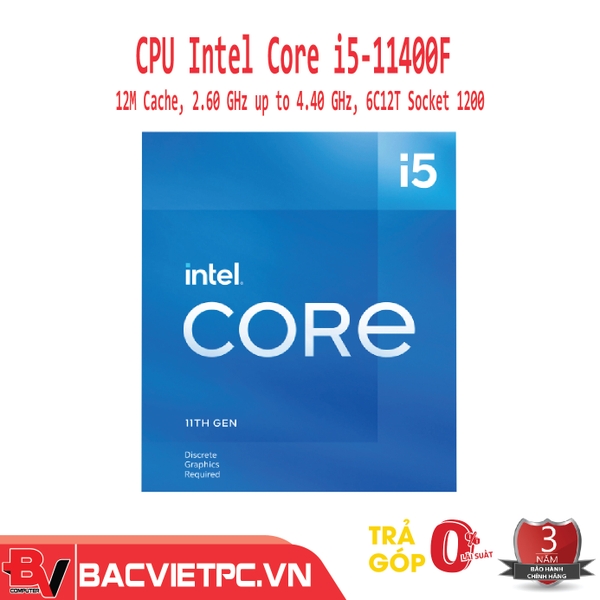 CPU Intel Core i5-11400F (2.6GHz turbo up to 4.4Ghz, 6 nhân 12 luồng, 12MB Cache, 65W) - Socket Intel LGA 1200