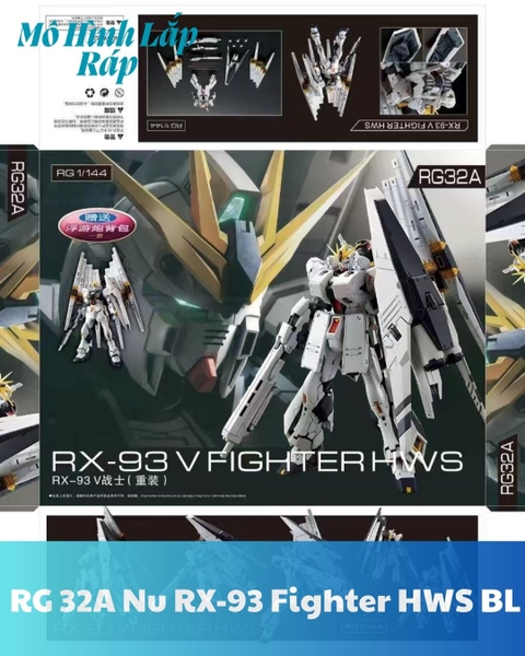 Mô Hình Lắp Ráp RG 32A Nu RX-93 Fighter HWS BL + Heavy Weapon System