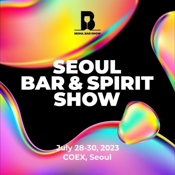 Triển lãm Seoul Bar and Spirit Show (28-30/7/2023)